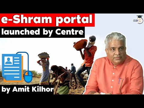 E Shram Portal launched by Centre to register 38 crore unorganised workers - Economy Current Affairs