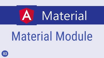 Angular Material Tutorial - 3 - Material Module