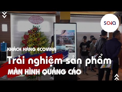 BÍ QUYẾT THU HÚT Khách hàng của ECOVINA với MÀN HÌNH QUẢNG CÁO CHÂN ĐỨNG SONA tại VIETBUILD