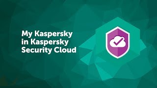 My Kaspersky in Kaspersky Security Cloud