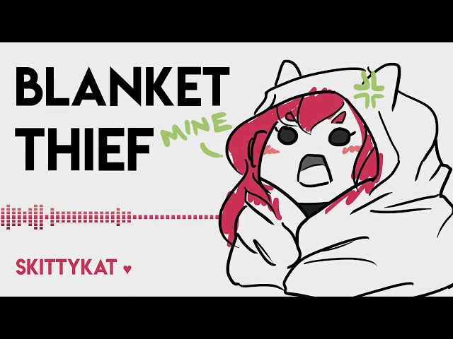 I AM BURRITO 》Do not trust the blanket thief || ASMR