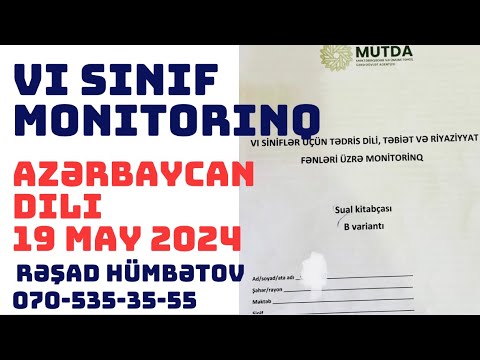 6-CI SİNİF MONİTORİNQ SUALLARI. AZƏRBAYCAN DİLİ (19 MAY 2024)