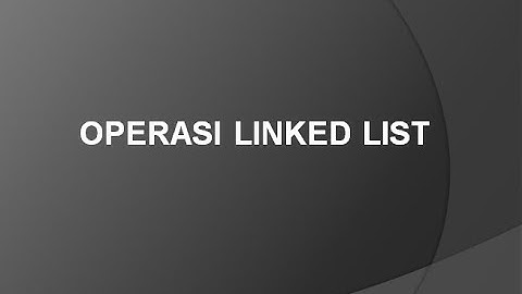 operasi linked list