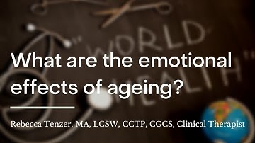 What are the emotional effects of ageing?