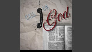 Call On God