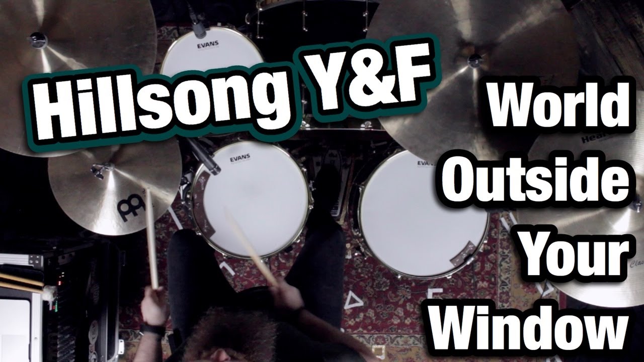 World Outside Your Window - Hillsong Young & Free (Drum Cover)