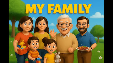 My Family | Good Habits & Family Values for Kids
