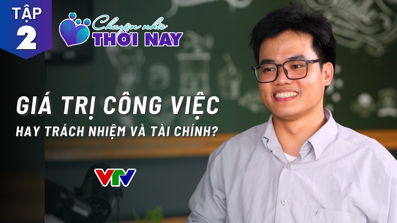 Chọn niềm vui công việc hay tài chính? Chia sẻ từ 9x đổi việc vì áp lực | CHUYỆN NHÀ THỜI NAY TẬP 2