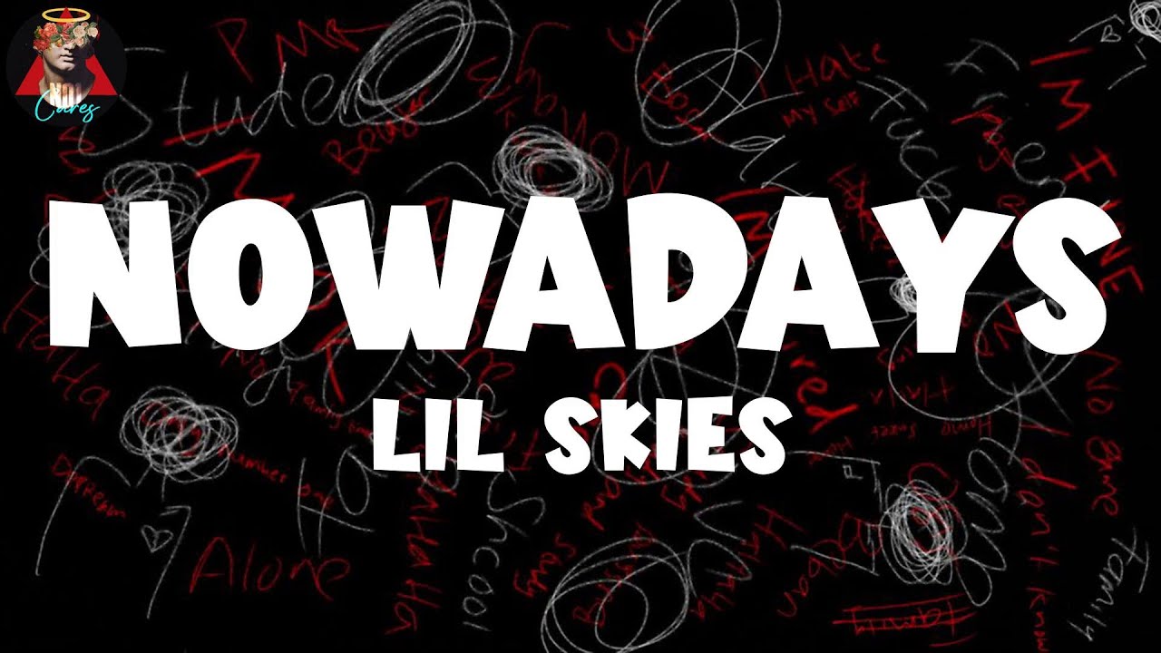 𝑳𝒊𝒍 𝑺𝒌𝒊𝒆𝒔 - 𝑵𝒐𝒘𝒂𝒅𝒂𝒚𝒔 (𝑳𝒚𝒓𝒊𝒄𝒔)