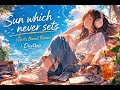 Sun which never sets (Girls Band Remix)/dustbox