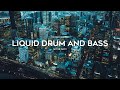 Liquid drum and bass mix 2023  set 04  justin hawkes monrroe phonetic wilkinson dawn wall