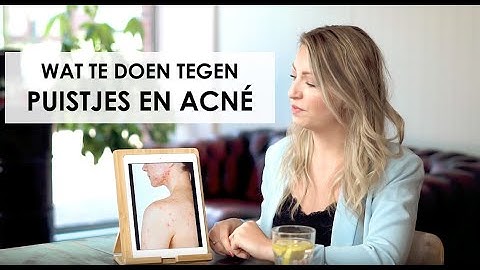 Wat te doen bij puistjes en acné?
