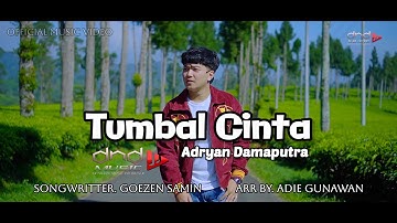 ADRYAN DAMAPUTRA - TUMBAL CINTA ( Official Music Video )