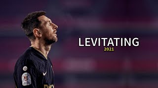 Lionel Messi ► Levitating - Dua Lipa ft. DaBaby | Skills & Goals | 2021 | HD