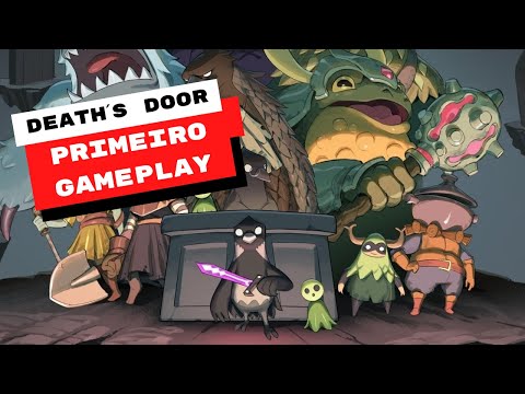 Death's Door - Primeiro Gameplay