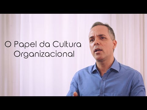 Vídeo: Qual é o papel da cultura organizacional?