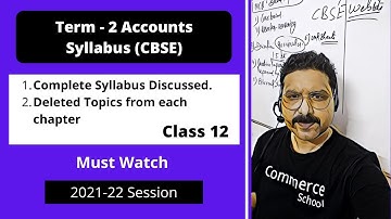 🔴 Term 2 Accountancy Syllabus, Deleted Topics Class 12 CBSE | By Anurag Pathak Sir.
