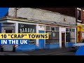 10 Crap Towns In The UK