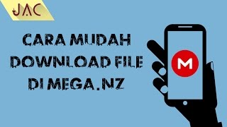 Cara Mudah Download File di Mega nz via Android