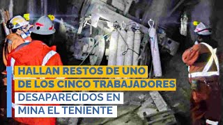 Hallan restos de uno de los cinco trabajadores desaparecidos en mina El Teniente
