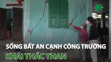 Sống bất an cạnh công trường khai thác than | VTC14
