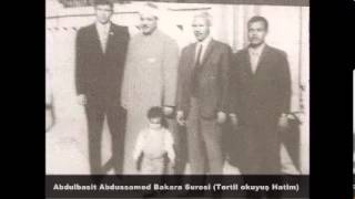 Abdulbasit Abdussamed Bakara Suresi (Tertil okuyuşu Hatim)