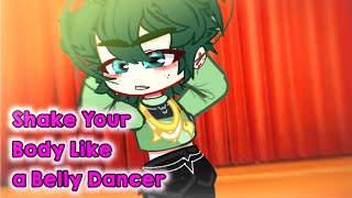 Shake your body like a belly dancer~/Dancer DekuAU