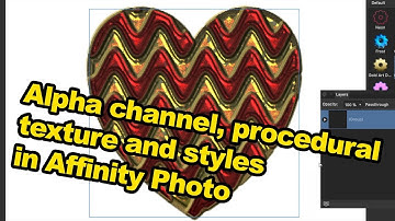 Affinity Photo tutorial : Alpha, shapes, procedural texture filter and styles