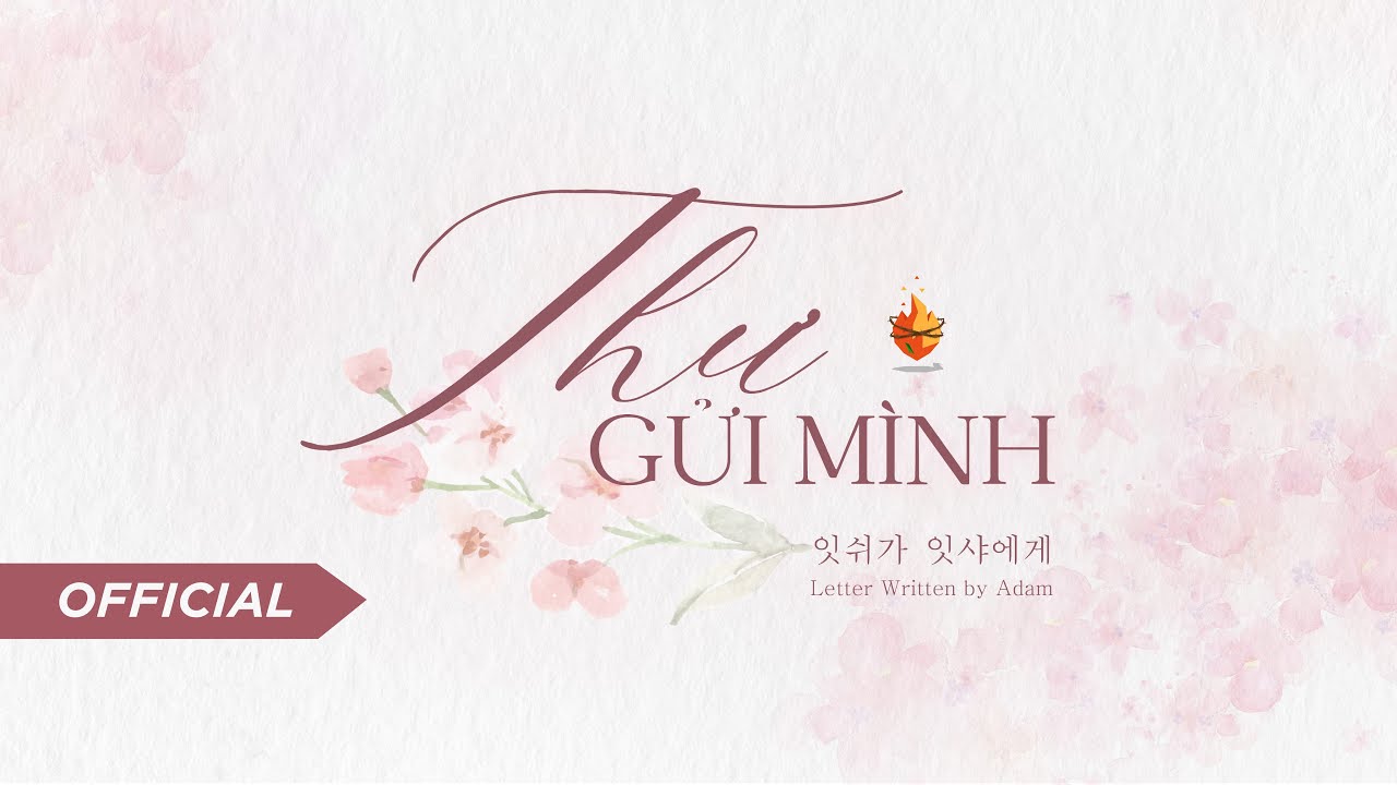 Bụi Gai Cháy - Thư Gửi Mình - 잇쉬가 잇샤에게 - Letter Written By Adam | Nhạc Hôn Lễ Tin Lành