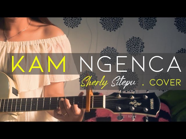 Kam Ngenca - Intan br Ginting Cover (Sherly Sitepu Gitar Akustik/acoustic Version) class=