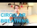 HOW TO LEARN CIRCULAR BREATHING