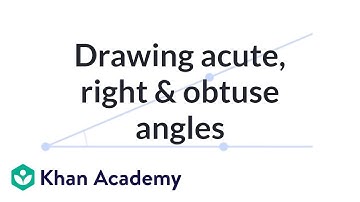 Drawing acute, right and obtuse angles | 4th grade | Khan Academy