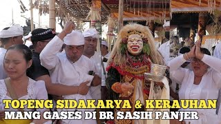 TOPENG SIDAKARYA & KERAUHAN - MANG GASES DI BR. SASIH PANJER