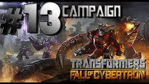 Transformers Fall of Cybertron - Walkthrough Part 13 Swindle summons Bruticus!
