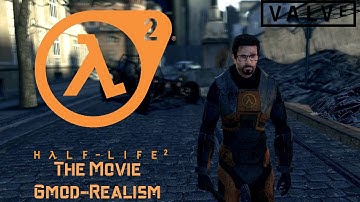 Half-Life 2 - The Movie [Gmod-Realism] 20th Anniversary Special