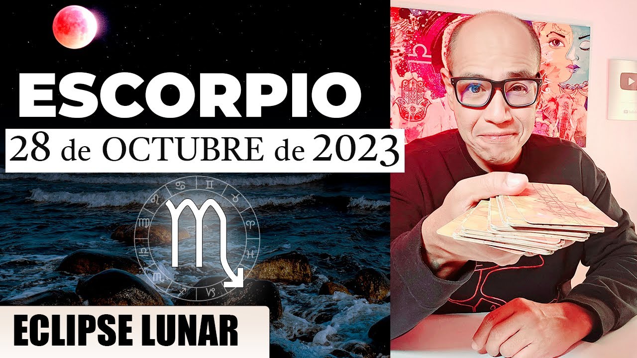 ESCORPIO | Horóscopo de hoy 28 de Octubre 2023 - YouTube