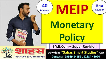 SYBcom MEIP | Monetary Policy full Revision Just in 40 Minutes #meip #sybcom #msudigital #msustudy