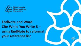 Cite While You Write 8 using EndNote to reformat your reference list