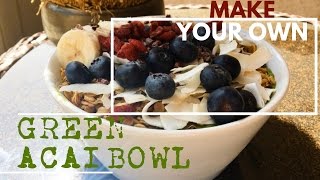 HOW TO: Make a Green Mango Acai Bowl!