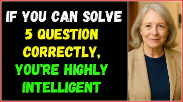 IF YOU CAN SOLVE 5 QUESTIONS CORRECTLY, YOU