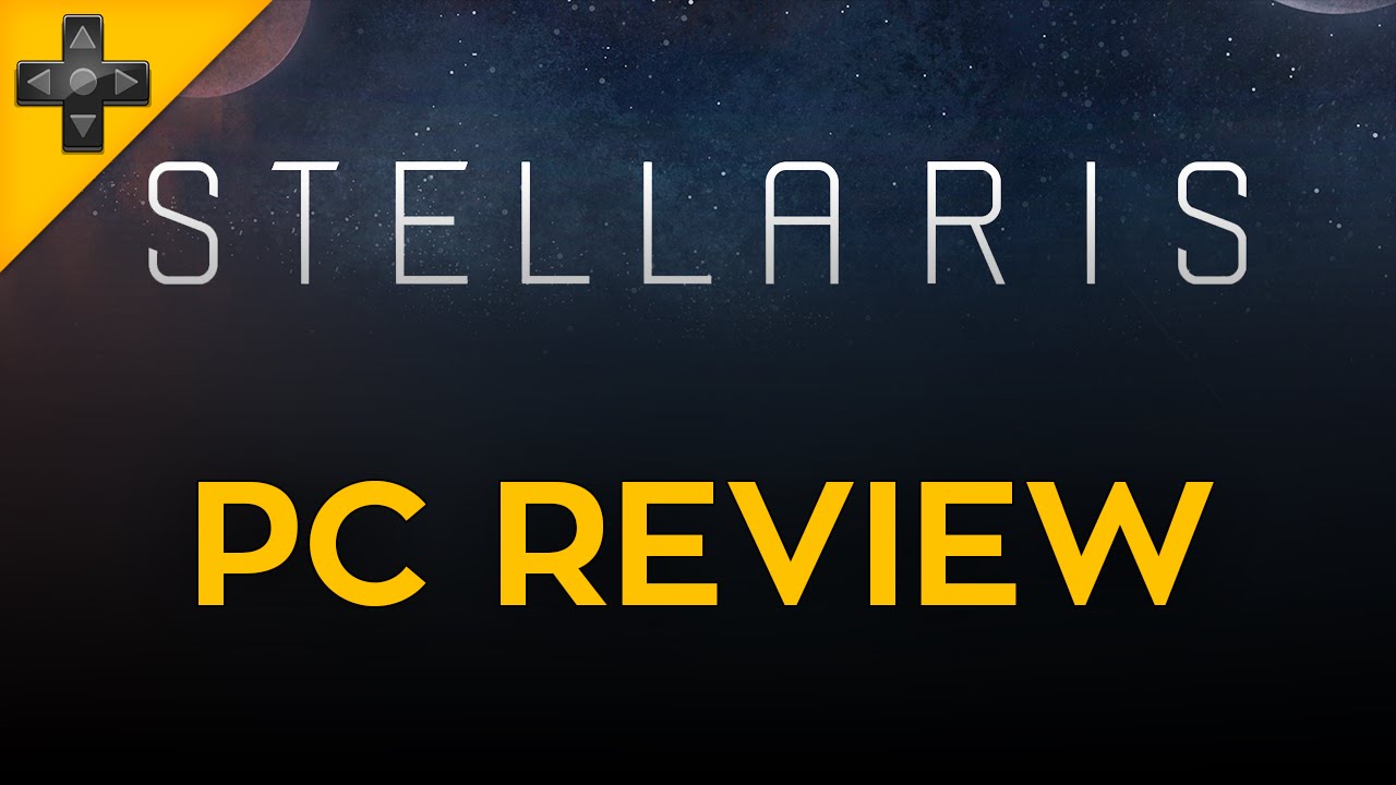 Stellaris PC Review