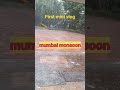 #@my first mini vlog @#love#barish#school time #mumbai ki barish#