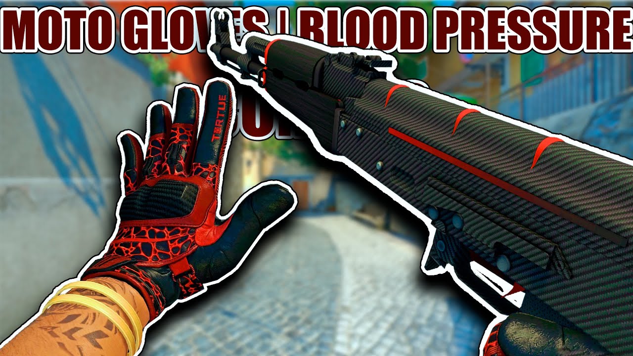 COMBOS FOR MOTO GLOVES BLOOD PRESSURE ★ CSGO Showcase YouTube
