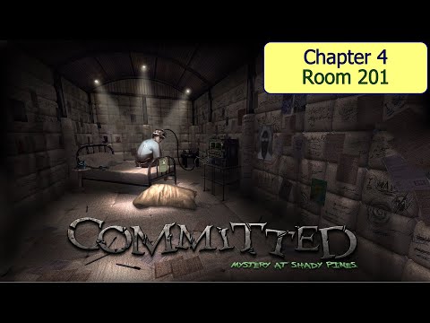 Let's Play - Committed - Mystery at Shady Pines - Chapter 4 - Room 201