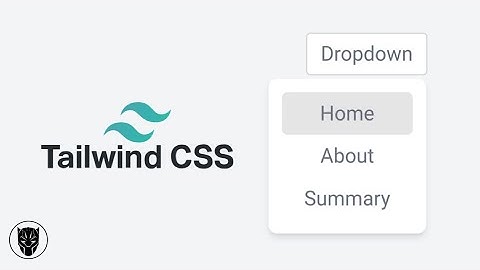 Quickly Create Animated Dropdowns with TailwindCSS