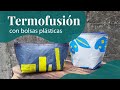 Termofusión con bolsas plásticas
