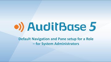 AuditBase 5 - Navigation pane setup for system administrators
