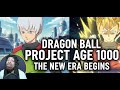 Dragon Ball Project Age 1000 Thoughts!