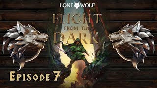 Lone Wolf: FLIGHT from the DARK 🐺 New Order Let's Play (pt 7)