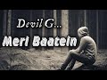 Meri baatein  devilg  2022 new rap song